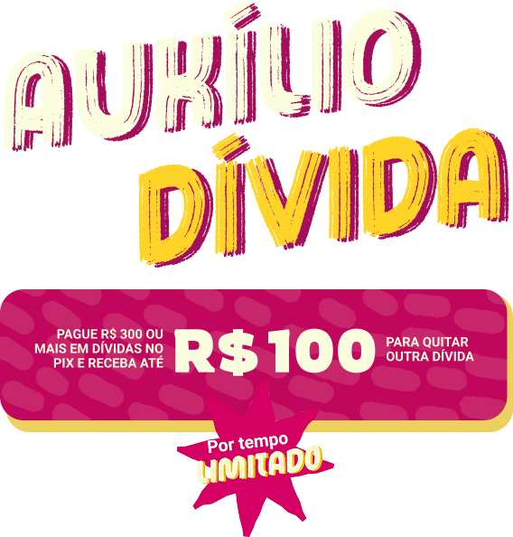 Auxílio Dívida - R$ 100
